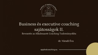 Business és executive coaching sajátosságok II.